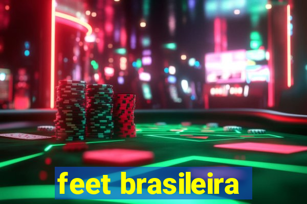 feet brasileira